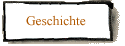 Geschichte